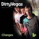 Dirty Vegas - Changes eSquire Remix
