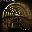 Jorge Araujo - Tunnel (Original Mix)