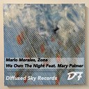 Marlo Morales Zona feat Mary Palmer - We Own The Night Original Mix