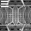 Faded Void - Polarity Original Mix