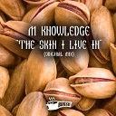 M Knowledge - The Skin I Live In Original Mix