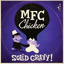 MFC Chicken - Dirty Little Bitch