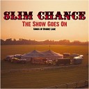 Slim Chance - Don t You Cry For Me