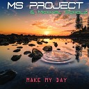 Ms Project feat Michael Scholz - Make My Day