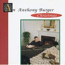 Anthony Burger - Have Yourself A Merry Little Christmas