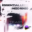 Essential Lecs feat Mezo Renzo - Tears Original Mix