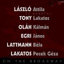 Attila L szl feat Tony Lakatos Ol h K lm n Egri J nos Lattmann B la Lakatos Pecek G… - Falling in Love with Love