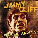 Jimmy Cliff - War a Africa