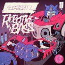 Audiobotz - Robotic Bass Dirty Zblu Remix