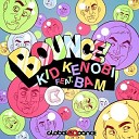 Kid Kenobi feat Bam - Bounce Combo Remix