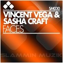 Vincent Vega Sasha Craft - Faces Original Mix