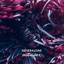 NeverAlone - Faded Light