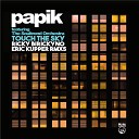 Papik feat The Soultrend Orchestra - Touch the Sky feat The Soultrend Orchestra Eric Kupper Remix Radio…