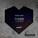 Yam Nor - Piano Night Original Mix