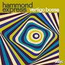 Hammond Express - Manticore Avenue