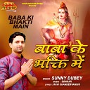 Sunny Dubey - Baba Ki Bhakti Main