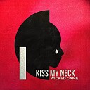 KISS MY NECK - Wicked Game