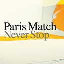 Paris Match - B1 Never Stop Stalker Studios Sunny House…