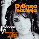 Ely Bruna feat Neja - American Boy feat Neja Francesco Cofano Saxi…