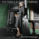 Pat Todd The Rankoutsiders - Call You on Sunday Night