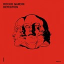 Rocko Garoni - Detection Original Mix