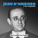 Juan D Arienzo y Su Orquesta - El Choclo