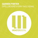 Darren Porter - Spellbound Ferry Tayle Remix