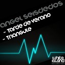 Angel Seisdedos - Tarde De Verano Original Mix