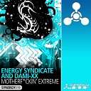 Energy Syndicate Dami XX - Motherf ckin Extreme Original Mix