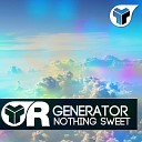 Generator - Nothing Sweet Original Mix