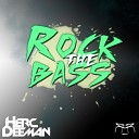 Herc Deeman - Rock The Bass Original Mix