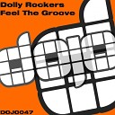 Dolly Rockers - Feel The Groove Original Dub Mix
