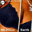 Mr Ivson - Earth Original Mix
