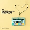 DJ Mephisto ISO Music - Stereo Love Extended Mix