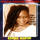 Martin Keisha - Who Could It Be Nobody but Jah Ed Robinson…