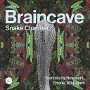 Braincave - Snake Charmer Chook Remix