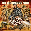 R A The Rugged Man - Cancelled Skit