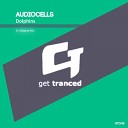 Audiocells - Dolphins Original Mix