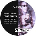 D Trax Wallie - Drug Effect Carlim Remix