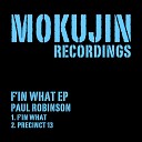 Paul Robinson - F in What Original Mix