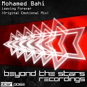 Mohamed Bahi - Leaving Forever Original Emotional Mix