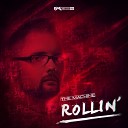 The Machine - Rollin Mix Cut Original Mix
