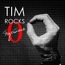 Tim Rocks - Пустышка