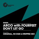 Arco With Fourfeet - Dont Let Go Stripped Mix