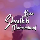 Shaikh Muhammad Riaz - Roko Loko