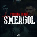 Phobia Isaac - Smeagol