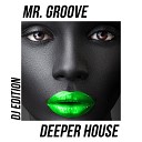 Mr Groove - Place Where You Belong Extended Mix