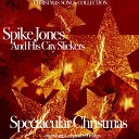 Spike Jones His City Slickers - Rudolph the Red Nosed Reindeer