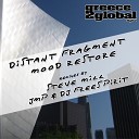 Distant Fragment - Mood Restore JMP DJ Freespirit Remix