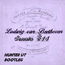 Ludwig van Beethoven - Sonata 14 Hunter UT Bootleg